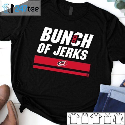 Carolina Hurricanes BUNCH OF JERKS Tee Shirt