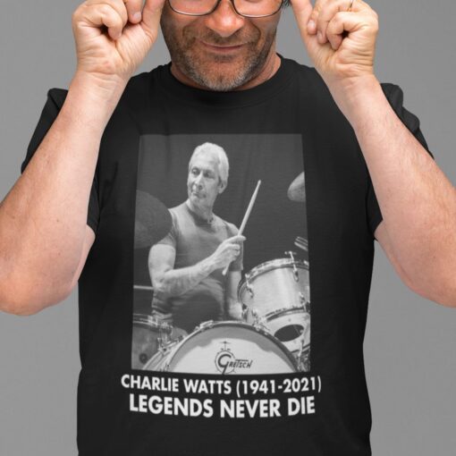 Charlie Watts Legend Never Die Us 2021 Shirt