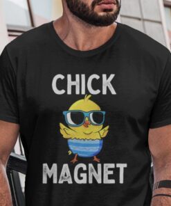 Chick Magnet Shirt