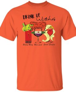 Drink up witches Bloody Mary Wine ifred Sarah Sangria Tee Shirt