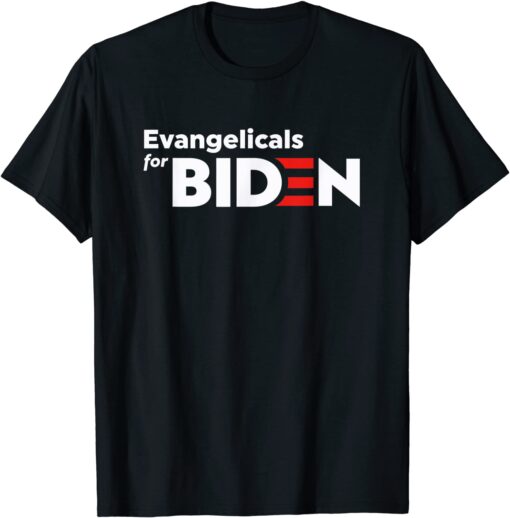 Evangelicals For Biden Tee Shirt
