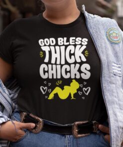 God Bless Thick Chick Tee Shirt