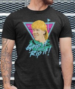 Grip It And RIP It John Daly Tee Shirt