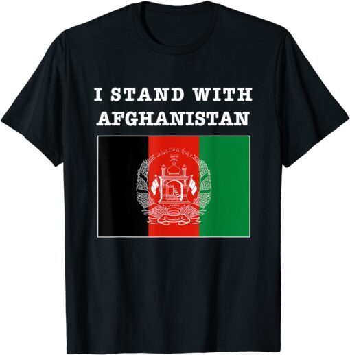 I Stand With Afghanistan Stand With Afghanistan Afghan Free Tee Shirt