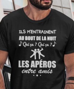 Ils M’Entrainent Au Bout De La Nuit Qui Ca Tee Shirt