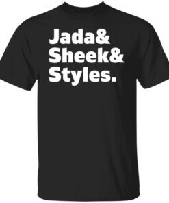 Jada and sheek and styles Gift T-Shirt