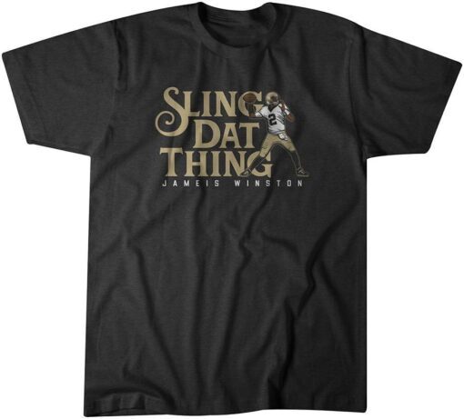 Jameis Winston Sling Dat Thing Tee Shirt