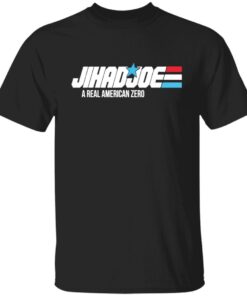 Jihad Joe Biden a real American zero Tee Shirt