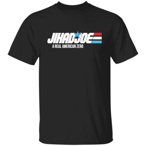 Jihad Joe Biden a real American zero Tee Shirt