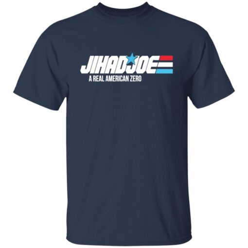 Jihad Joe Biden a real American zero Tee Shirt