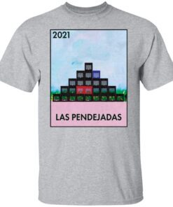Las pendejadas 2021 Tee Shirt