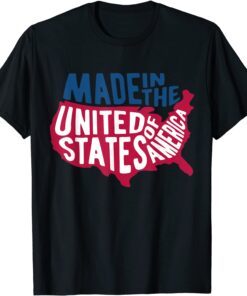 Made In The United States Of America T-Shirt