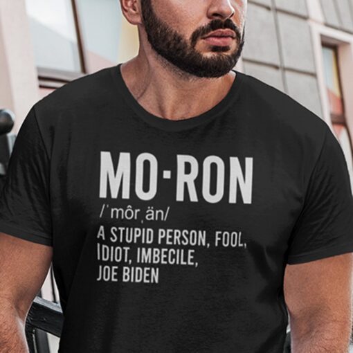 Moron Definition Anti Joe Biden Tee Shirt