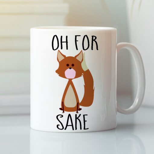 Oh For Fox Sake Mug Souvenir