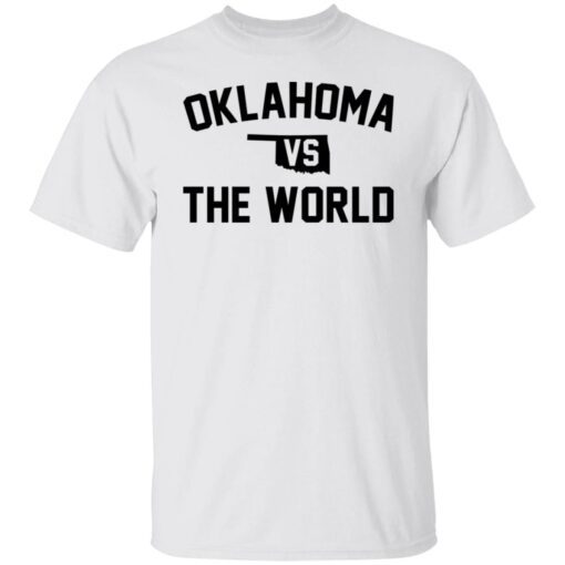 Oklahoma vs the world Tee Shirt