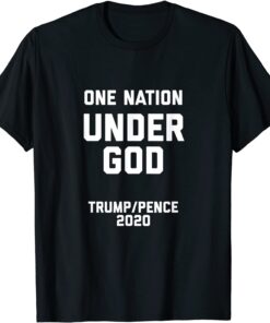 One Nation Under God Trump 2020 Tee Shirt