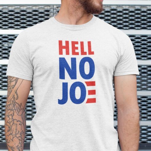 Political Anti Joe Biden Hell No Joe Tee Shirt