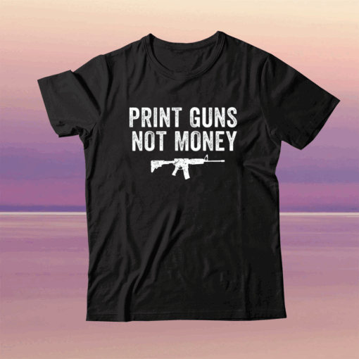 Print Guns Not Money Distressed Shirt