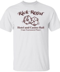 Rick Regal hotel and casino hall craps tournament player Tee shirt