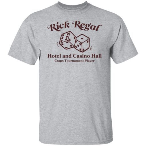 Rick Regal hotel and casino hall craps tournament player Tee shirt