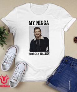 Ryan Upchurch My Nigga Morgan Wallen Classic Shirt