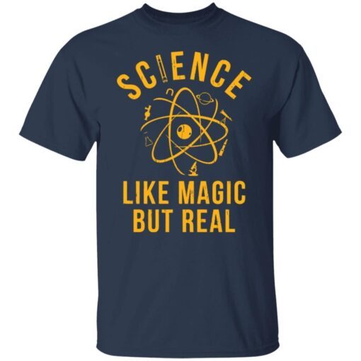 Science like magic but real Tee Shirt