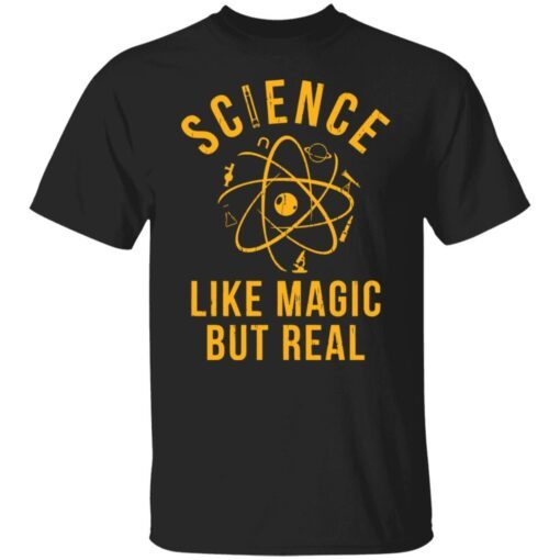 Science like magic but real Tee Shirt