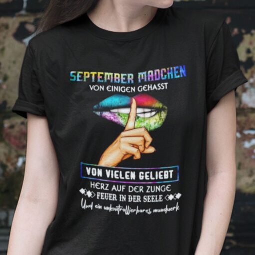 September Madchen Von Einigen Gehasst Von Vielen Geliebt Tee Shirt