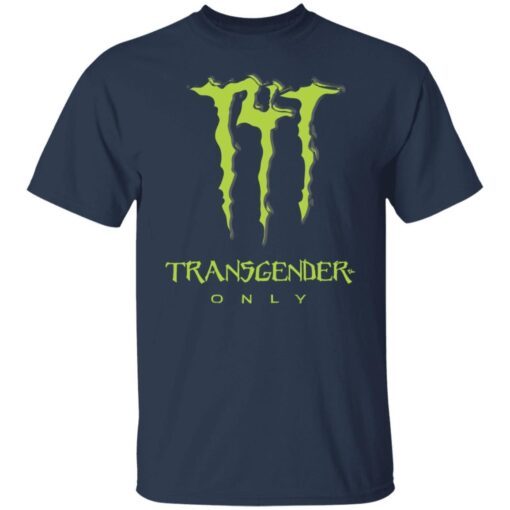 Transgender only Tee Shirt