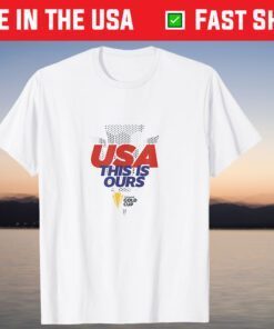 USA This Is Ours Concacaf Gold Cup Champions 2021 T-Shirt