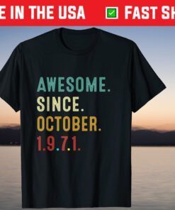 Vintage Awesome Since October 1971 50th Birthday Tee Shirt