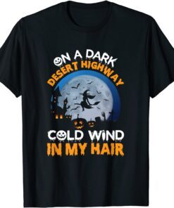 Witch Riding Brooms On A Dark Desert Highways Halloween Tee Shirt