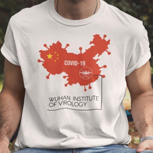 Wuhan Institute Of Virology Chinese Map Covid 19 Shirt