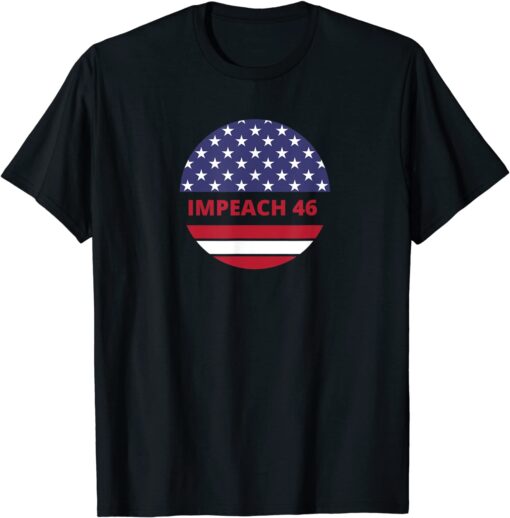 Anti Biden Impeach 46 Tshirt T-Shirt