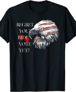 Trump Regret Your Vote Yet anti Biden Republican Fire Biden T-Shirt