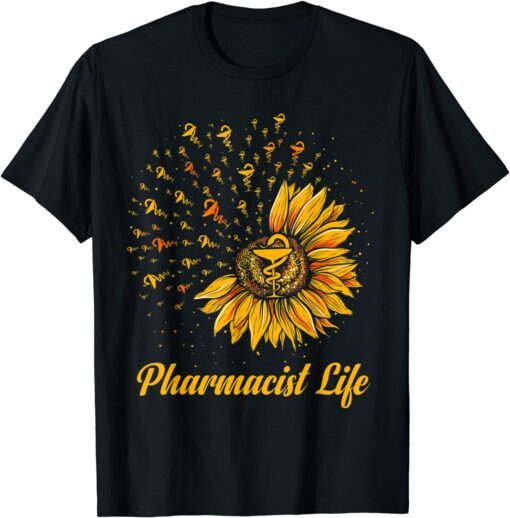 Pharmacist Life Sunflower Pharmacy School Graduate T-Shirt