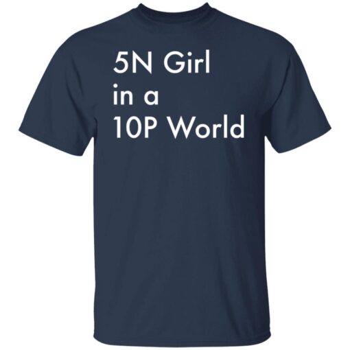 5n Girl In A 10p World Tee shirt