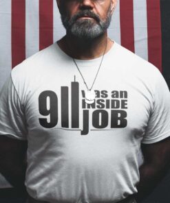 9-11 Was An Inside Job - 9-11 Truth Now Tee Shirt