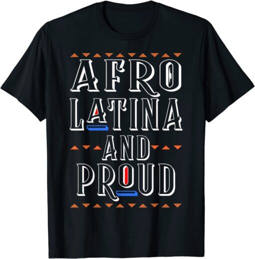 Afro Latin Pride Afro Latina Tee Shirt