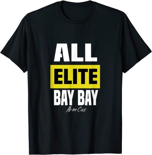 All Elite Bay Bay Adam Cole Us 2021 Shirt