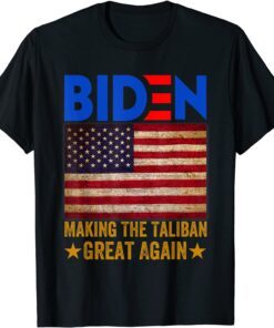 American Flag Joe Biden Making The Ta-li-ban's Great Again 2021 Shirt