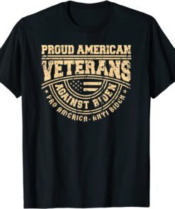 American Veterans Against Biden Pro America Anti Joe Biden Tee Shirt