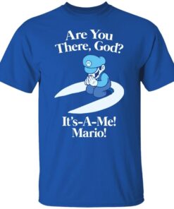 Are You There God It’s A Me Mario Tee Shirt