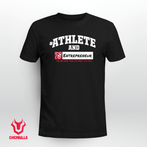 #AthleteAnd Athleteand Entrepreneur Tee Shirt