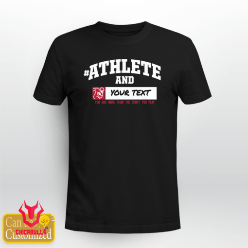 Athleteand Custom Tee Shirt