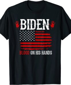 Biden Blood On His Hands USA Flag - Vintage Biden HandprBiden Blood On His Hands USA Flag - Vintage Biden Handprint Tee Shirtint Tee Shirt