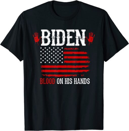 Biden Blood On His Hands USA Flag - Vintage Biden HandprBiden Blood On His Hands USA Flag - Vintage Biden Handprint Tee Shirtint Tee Shirt