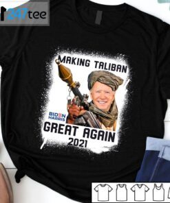 Biden Harris Makeing Taliban Great Again 2021 Tee Shirt