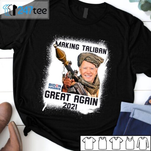 Biden Harris Makeing Taliban Great Again 2021 Tee Shirt