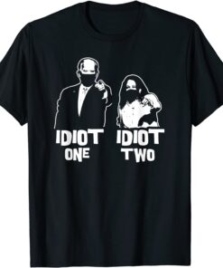 Biden Idiot One Harris Idiot Two Anti Biden Pro America USA Tee Shirt